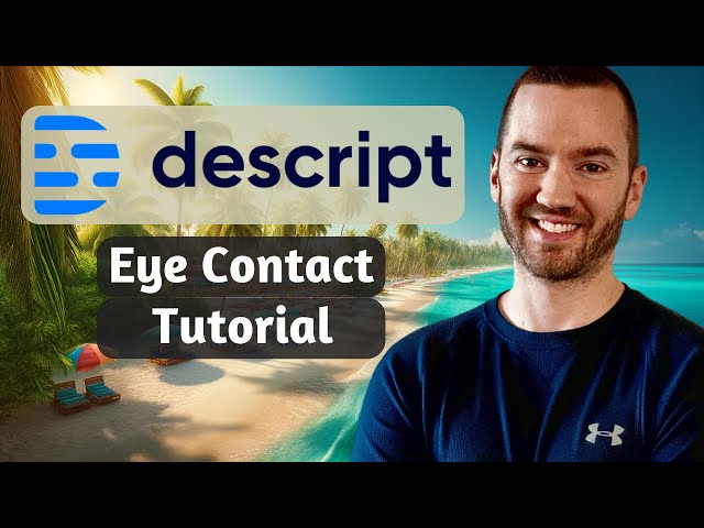 Descript Eye Contact Tutorial (How To Use Descript Eye Contact Correct)