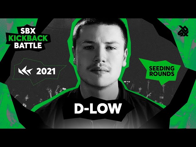 D-LOW 🇬🇧 | SBX KICKBACK BATTLE 2021 | SEEDING ROUND
