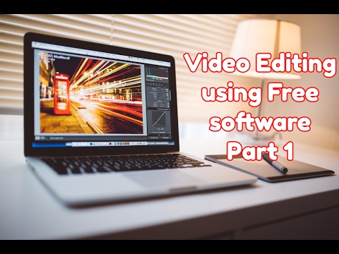 Video Editing Series - Free Software