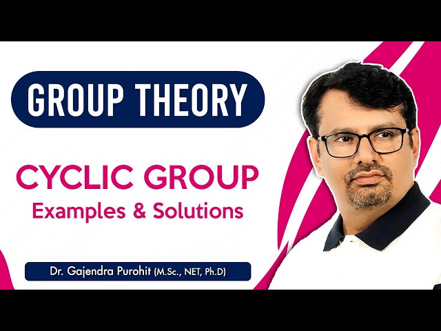 Group Theory | Cyclic Group | Generator Of Cyclic Group | Discrete Mathematics