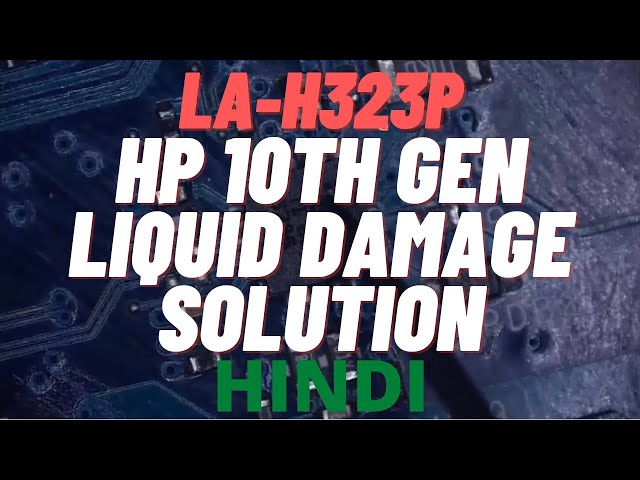 Hp 10th Generation No Display Solution Hindi |LA-H323p|Online Chiplevel Laptop Repair Course|Laptex