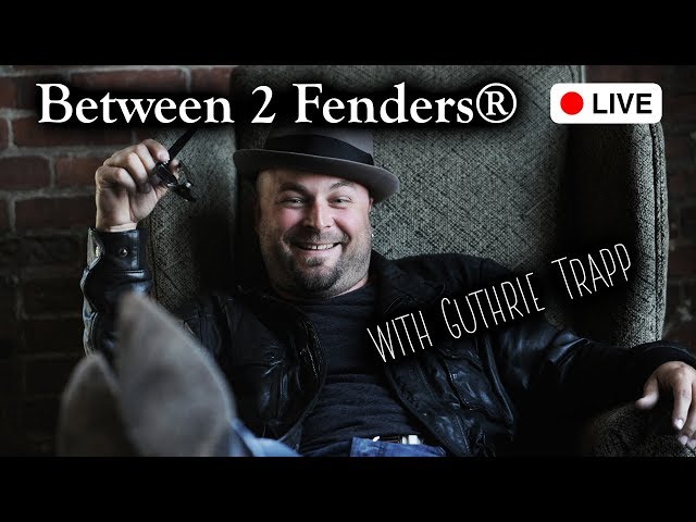 Between 2 Fenders® LIVE! - featuring Guthrie Trapp | Nashville Guitar