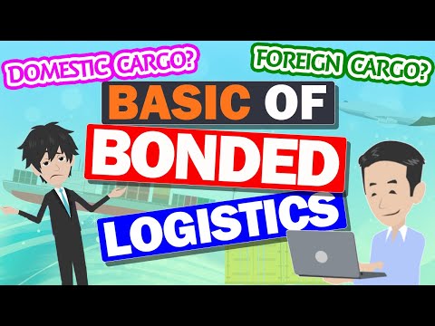 Basic knowledge of Bonded Logistics! What is the domestics and foreign cargo in Trade?
