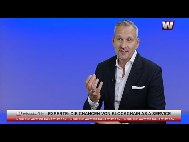 Experte: Die Chancen von Blockchain as a service