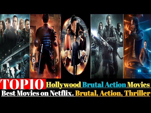 Top 10 Hollywood Brutal Action Movies on Netflix | Best Movies On Netflix | Netflix Movies