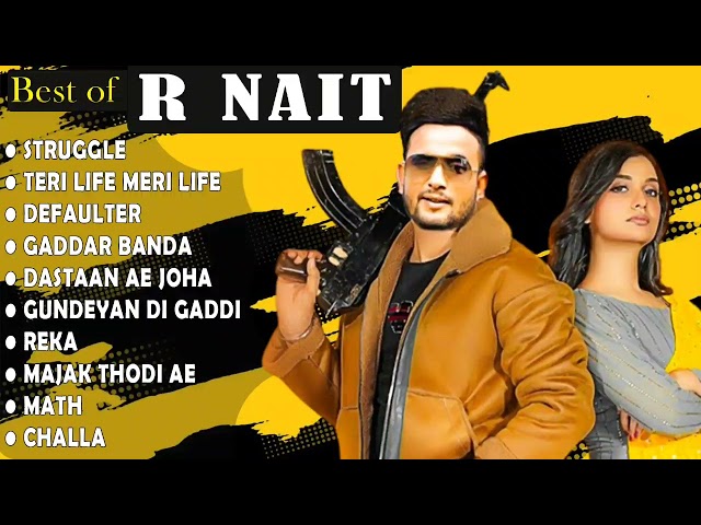 R Nait hits songs | Latest punjabi songs R Nait | Best of R Nait songs jukebox Mashap