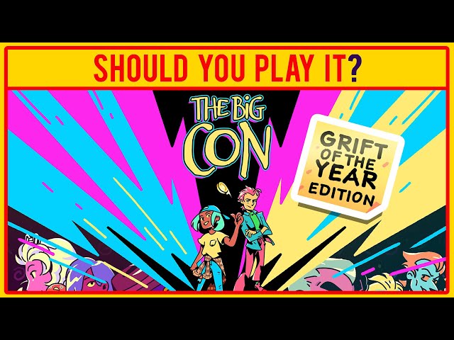 The Big Con - GRIFT OF THE YEAR EDITION | REVIEW