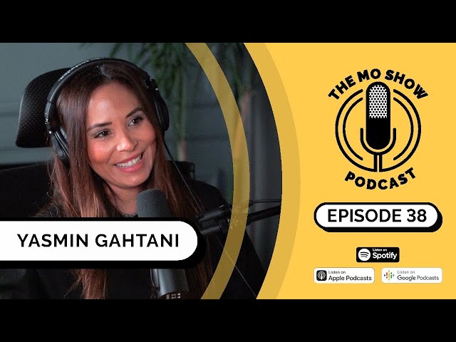 Yasmin Gahtani 38 | The Mo Show Podcast | (Rock climber)