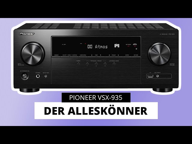AV-Receiver unter 600€ mit 7.2 Kanal und Dolby Atmos  - Pioneer VSX-935