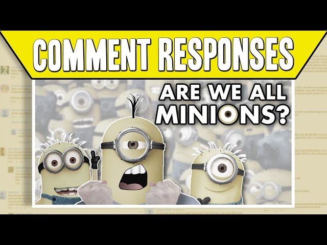Comments Responses: "What If We're All Minions?" | Idea Channel | PBS Digital Studios