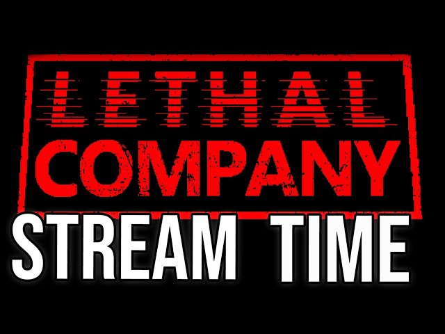 🔴LETHAL COMPANY STANDS NO CHANCE AGAINST MY IMMENSE SKILL