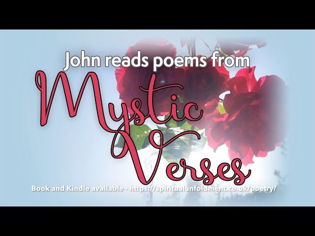 John reads poems from Mystic Verses
