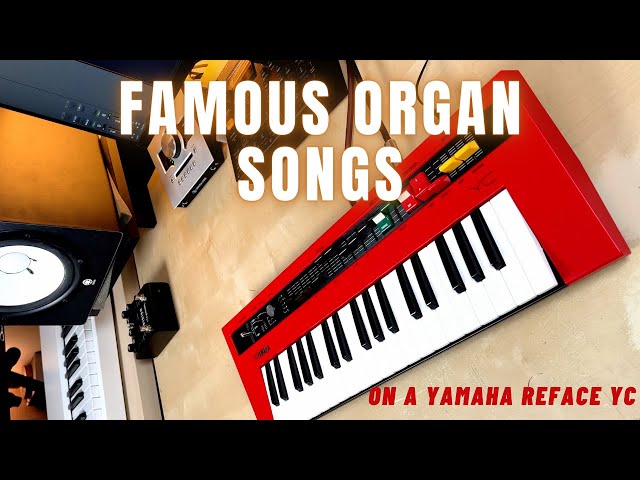 4 Famous Organ songs on a Yamaha Reface YC plus Jam