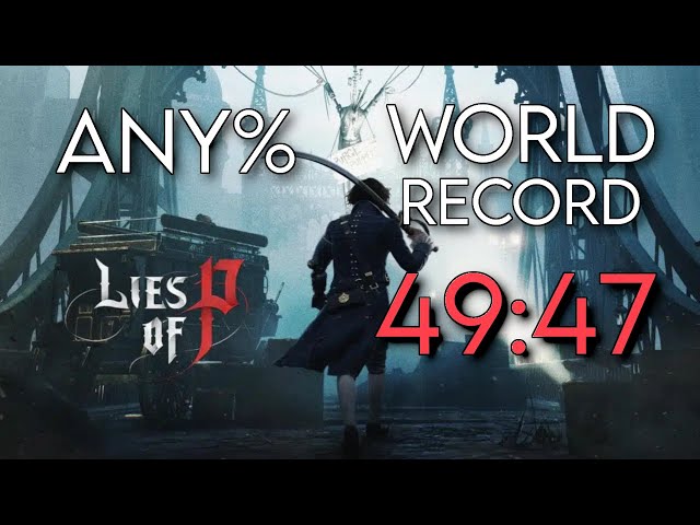[WR] Lies of P Any% Speedrun in 49:47