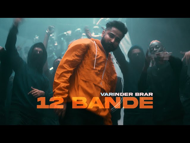 12 Bande - Varinder Brar (Official Video) | New Punjabi Song 2021 | Latest punjabi songs 2021