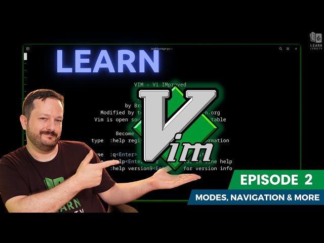 Learn How to Use the Vim Text Editor (Episode 2) - Modes, Navigation and More