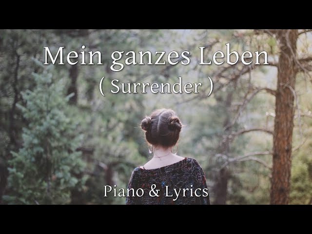 Mein ganzes Leben (Surrender) - Piano Instrumental Cover - Lyric Video - Lied zur Taufe