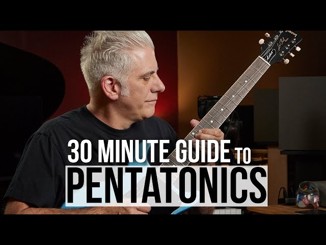 A 30 Minute Expert Guide to Pentatonics on Guitar