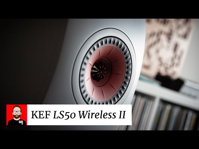 A beginner's guide to the KEF LS50 Wireless II