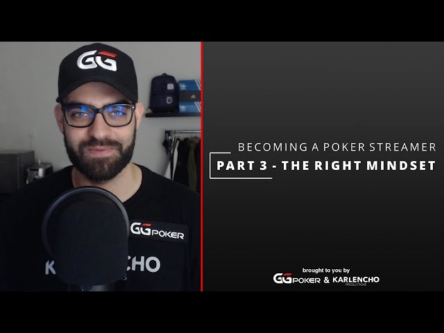 Becoming a Poker Streamer | Part 3 - The Right Mindset