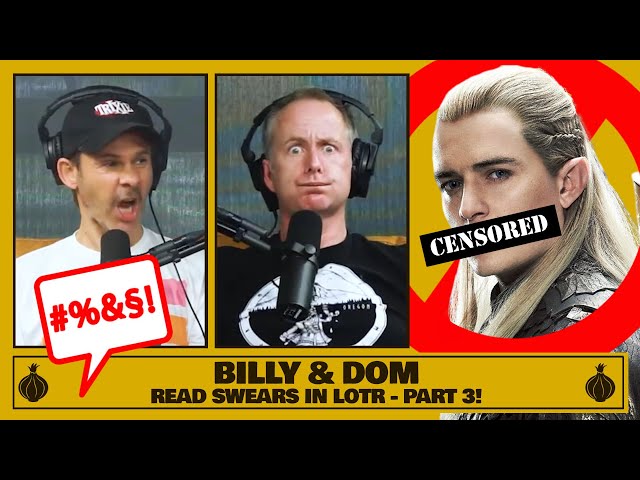 Billy & Dom Read Swears in LOTR - Part 3! | The Friendship Onion