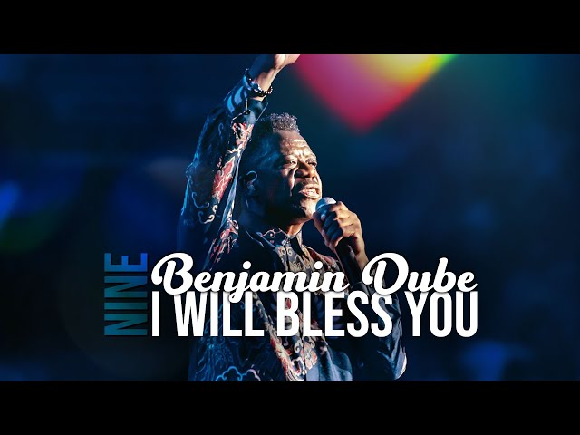 I Will Bless You | Spirit Of Praise 9 ft Benjamin Dube