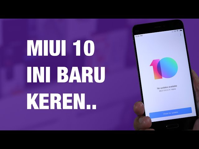 9 Fitur Baru MIUI 10 — Review MIUI 10 Indonesia