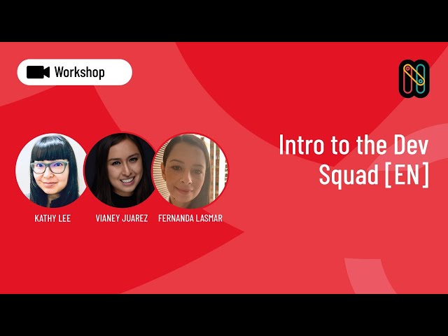 Intro to the Dev Squad [EN]