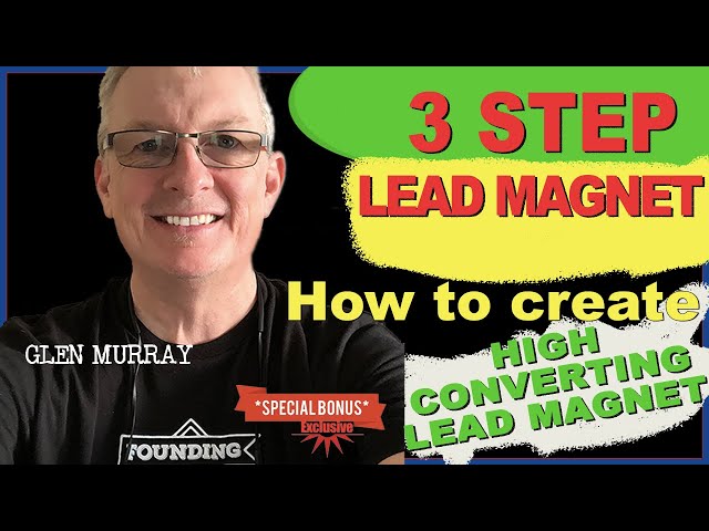 3 Step Lead Magnet Tutorial How To Create A High Converting Lead Magnet