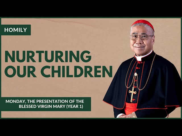 Nurturing Our Children - William Cardinal Goh (Homily - 21 Nov 2023)