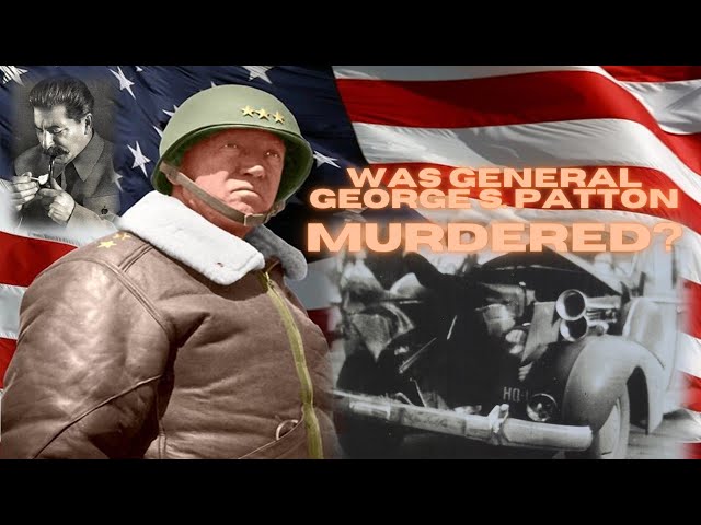 George S. Patton Murder Conspiracy - Forgotten History