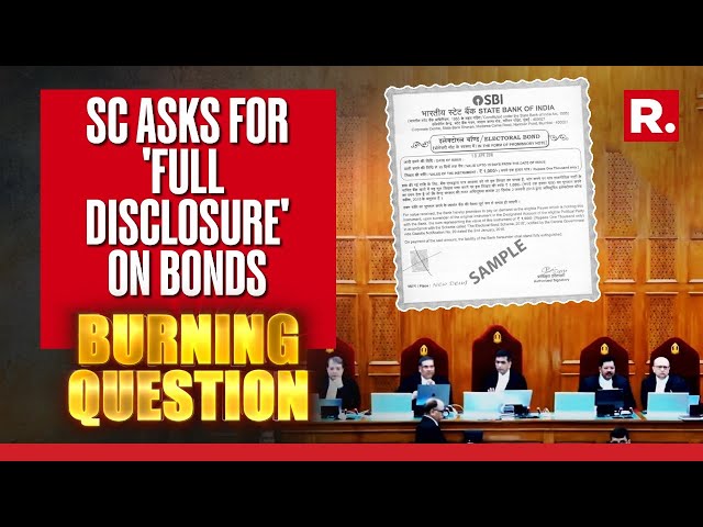 Supreme Court Directs SBI To Provide 'Full Details' On Electoral Bonds | Trending Burning Question