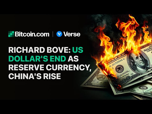 Richard Bove Says USD Finished as Reserve Currency, Expects China's Rise: Bitcoin.com Weekly Update