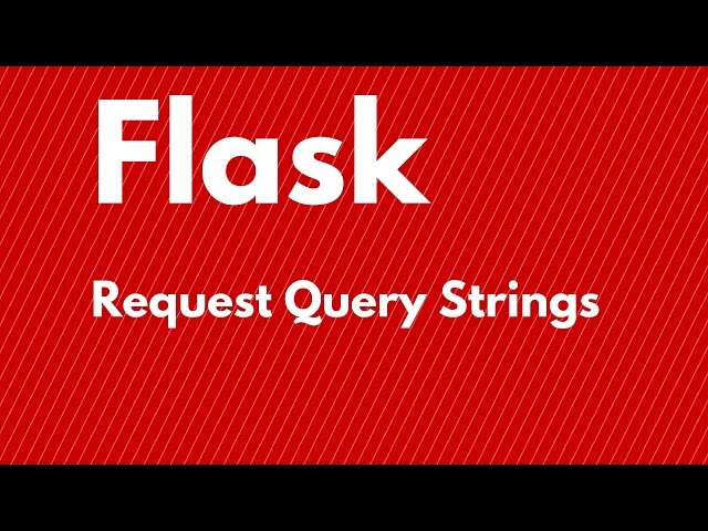 Retrieving Query String Parameters in Flask