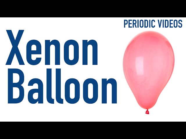 The Curious Case of the Xenon Balloon - Periodic Table of Videos