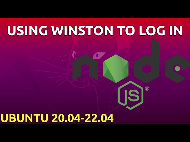 How To Use Winston to Log Node.js Applications on Ubuntu
