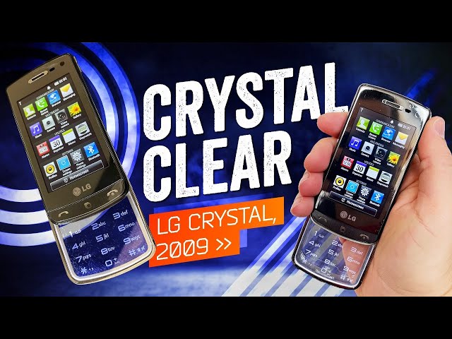 When Phones Were Fun: LG Crystal (2009)