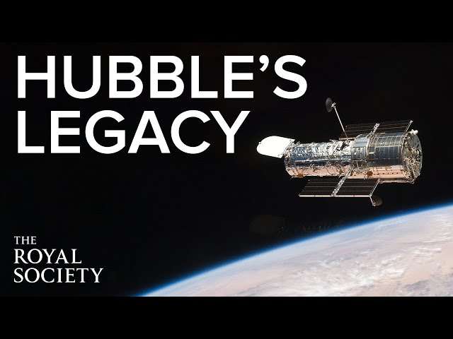 Hubble’s legacy: A journey into the Universe | The Royal Society