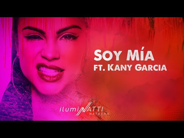 Natti Natasha & Kany Garcia - Soy Mía [Official Audio]