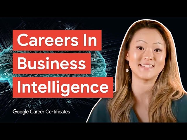 Explore Business Intelligence Careers | Google Business Intelligence Certificate