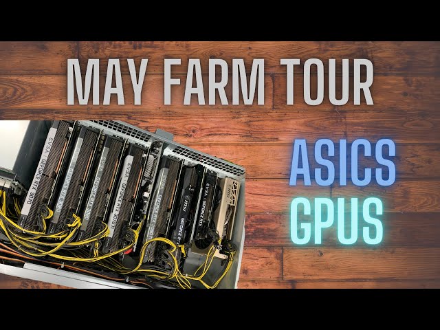 May Mining Farm Tour Update