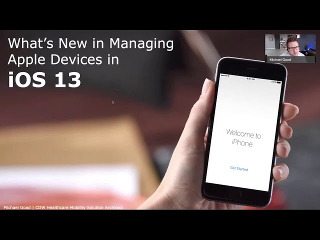 Webinar: What's New in Managing Apple Devices in the Enterprise in iOS 13