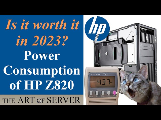 Power consumption of the HP Z820 | Is it worth it in 2023?