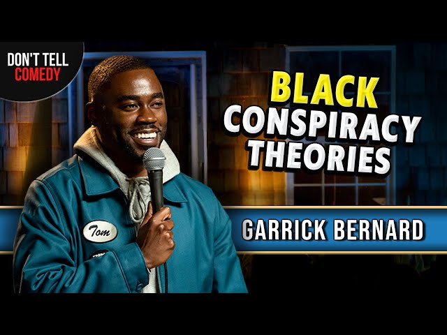 Black Conspiracy Theories | Garrick Bernard | Stand Up Comedy