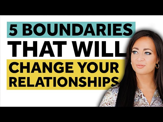 THESE 5 Types of Boundaries Will Change Your Relationships Forever!