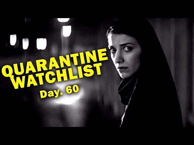 Day.60: QUARANTINE Watchlist (2nd Edition)