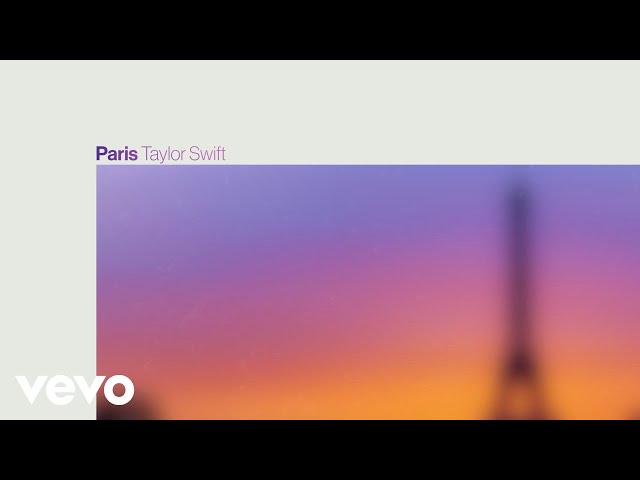 Taylor Swift - Paris (Official Lyric Video)