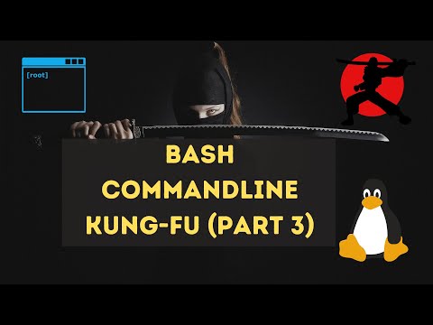 Bash Command-line Kung-Fu