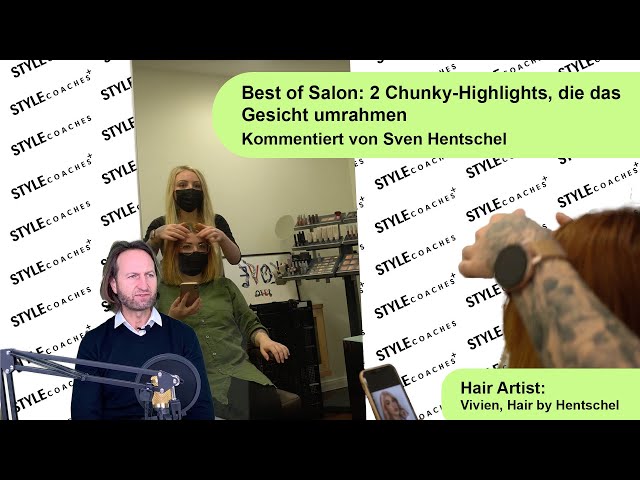 Best of Salon | Chunky Highlights als Special | Haar-Trends 2021 | kommentiert von Sven Hentschel