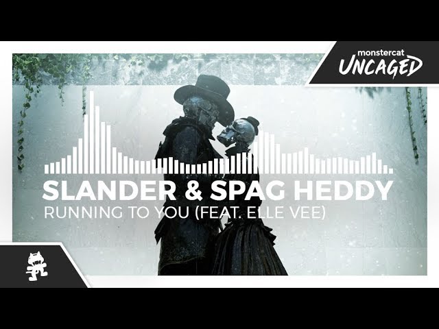 SLANDER & Spag Heddy - Running To You (feat. Elle Vee) [Monstercat Release]
